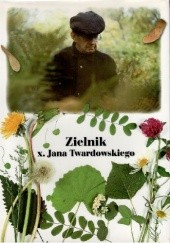Okładka książki Zielnik x. Jana Twardowskiego Jan Twardowski