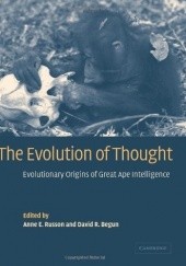 Okładka książki The Evolution of Thought. Evolutionary Origins of Great Ape Intelligence Anne E. Russon