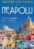 Okładka książki Smutku nie cenią w Neapolu. Dorota Ceran