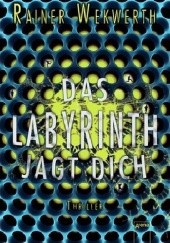 Okładka książki Das Labyrinth Jagt Dich Rainer Wekwerth