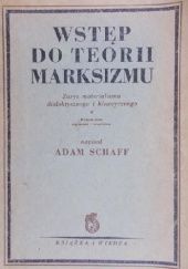 Okładka książki Wstęp do teorii marksizmu Adam Schaff