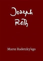 Okładka książki Marsz Radetzkyego Joseph Roth
