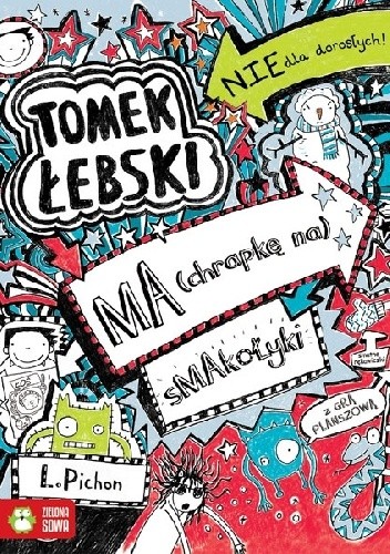 Okładka książki Tomek Łebski ma (chrapkę na) smakołyki Liz Pichon