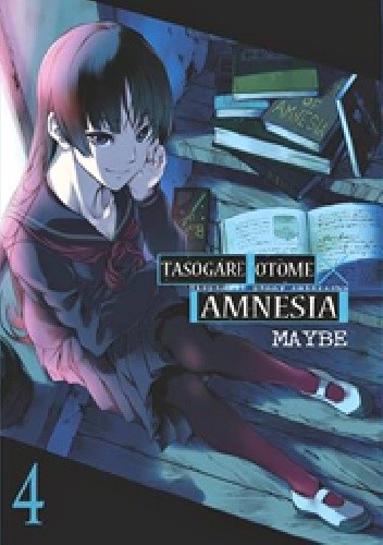 Okładka książki Tasogare Otome X Amnesia. Niepamięć panny zmierzchu #4 Maybe