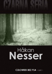 Okładka książki Człowiek bez psa część 1 Håkan Nesser
