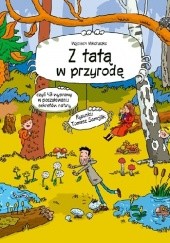 Okładka książki Z tatą w przyrodę Wojciech Mikołuszko, Tomasz Samojlik