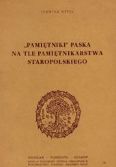 Okładka książki "Pamiętniki" Paska na tle pamiętnikarstwa staropolskiego Jadwiga Rytel