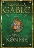 Okładka książki Das Spiel der Könige Rebecca Gablé