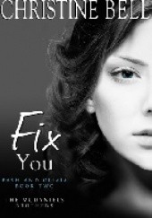 Fix You: Bash and Olivia - Book Two