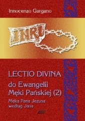 Lectio Divina do Ewangelii Męki Pańskiej - TOM 10