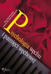 Okładka książki Psychologia węchu i pamięci węchowej Ewa Czerniawska, Joanna Maria Czerniawska-Far