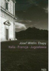 Okładka książki Etapy. Italia - Francja - Jugosławia Józef Wittlin