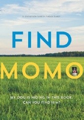 Okładka książki Find Momo: A big hide-and-seek photography book Andrew Knapp