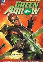 Okładka książki Green Arrow Vol. 1: The Midas Touch Keith Giffen, Dan Jurgens, J.T. Krul, George Pérez