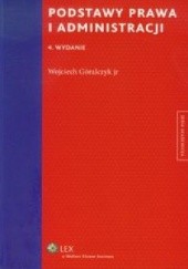 Okładka książki Podstawy prawa i administracji Wojciech Góralczyk