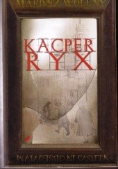Okładka książki Kacper Ryx Mariusz Wollny