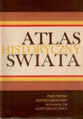 Okładka książki Atlas historyczny świata Józef Wolski, praca zbiorowa