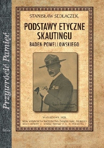 Okładka książki Podstawy etyczne skautingu baden-powellowskiego Stanisław Sedlaczek