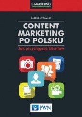 Okładka książki Content marketing po polsku. Jak przyciągnąć klientów
