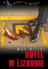 Okładka książki Hotel w Lizbonie Max Bilski