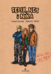 Okładka książki Felix, Net i Nika oraz Teoretycznie Możliwy Notes Rafał Kosik