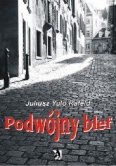 Okładka książki Podwójny blef Juliusz Yulo Rafeld