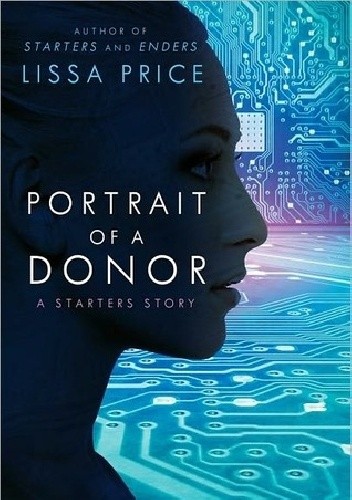 Okładka książki Portrait of a Donor Lissa Price