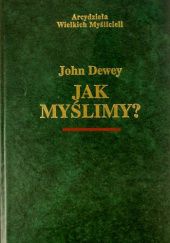 Okładka książki Jak myślimy? John Dewey