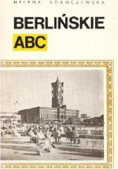 Okładka książki Berlińskie ABC Helena Adamczewska