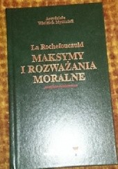 Okładka książki Maksymy i rozważania moralne François de La Rochefoucauld