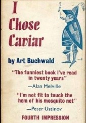 Okładka książki I Chose Caviar Art Buchwald