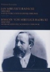 Okładka książki Jan Mikulicz-Radecki 1850-1905. Współtwórca nowoczesnej chirurgii Waldemar Kozuschek