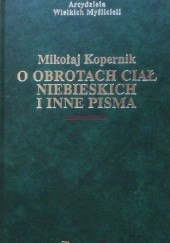 Okładka książki O obrotach ciał niebieskich i inne pisma Mikołaj Kopernik