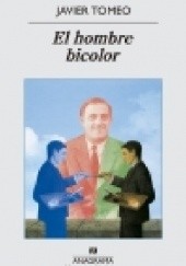 Okładka książki El hombre bicolor Javier Tomeo