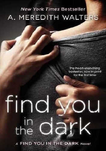 Okładki książek z cyklu Find You In The Dark