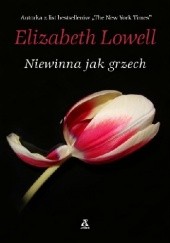 Okładka książki Niewinna jak grzech Elizabeth Lowell