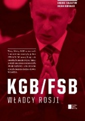 Okładka książki KGB/FSB. Władcy Rosji Irina Borogan, Andriej Sołdatow