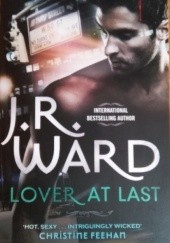 Okładka książki Lover At Last J.R. Ward