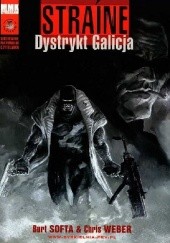 Okładka książki Straine: Dystrykt Galicja Bartosz Minkiewicz, Krzysztof Tkaczyk