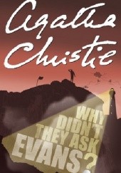 Okładka książki Why Didn’t They Ask Evans? Agatha Christie