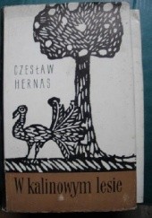 Okładka książki W kalinowym lesie. U źrodeł folklorystyki polskiej Czesław Hernas