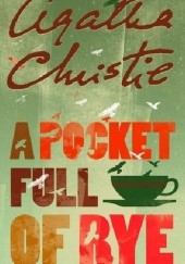 Okładka książki A Pocket Full of Rye Agatha Christie