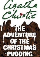 Okładka książki The Adventure of the Christmas Pudding Agatha Christie
