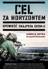 Okładka książki Cel za horyzontem Krzysztof Kotowski, Karol K. Soyka