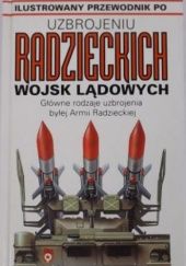 Okładka książki Ilustrowany przewodnik po uzbrojeniu radzieckich wojsk lądowych Ray Bonds