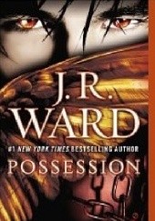 Okładka książki Possession J.R. Ward