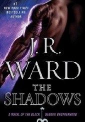 Okładka książki The Shadows J.R. Ward