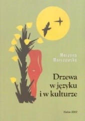 Okładka książki Drzewa w języku i w kulturze Marzena Marczewska