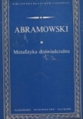 Okładka książki Metafizyka doświadczalna i inne pisma Edward Abramowski