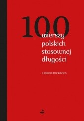 Okładka książki 100 wierszy polskich stosownej długości praca zbiorowa